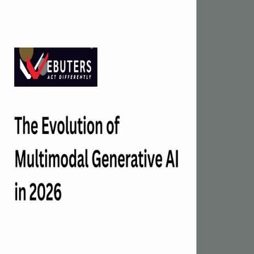The Evolution of Multimodal Generative AI in 2026.pdf