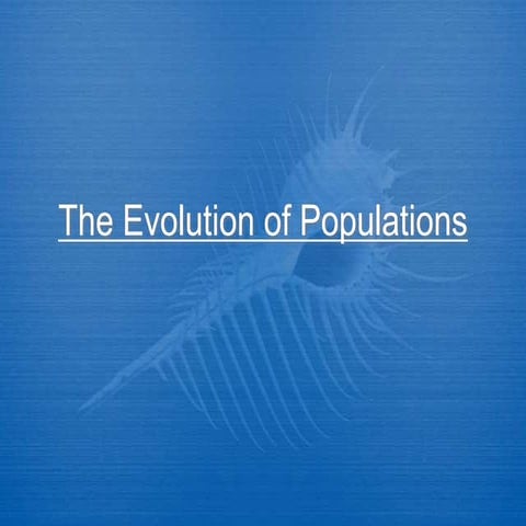The evolution of populations population genetics