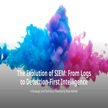 The Evolution of SIEM- From Logs to Detection-First Intelligence.pptx