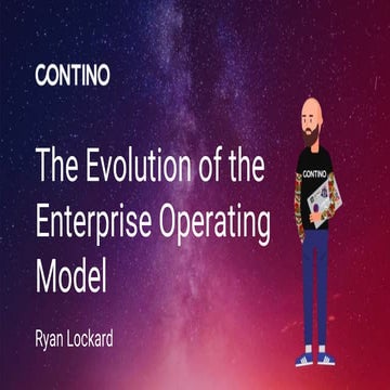 The Evolution of the Enterprise Operating Model - Ryan Lockard
