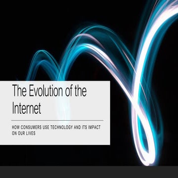 The evolution of the internet