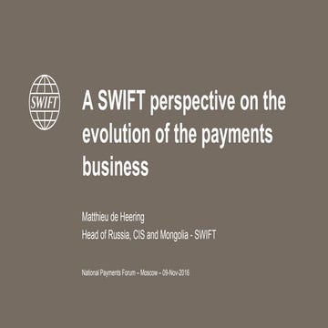 Матвей Геринг. The evolution of the payments business a SWIFT perspective
