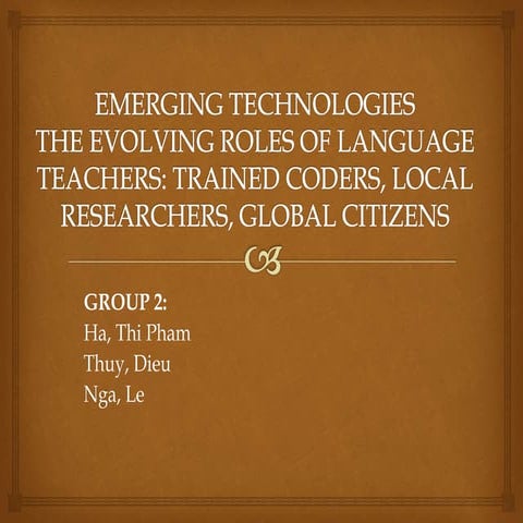 Emerging technologies-The evolving roles of language teachers