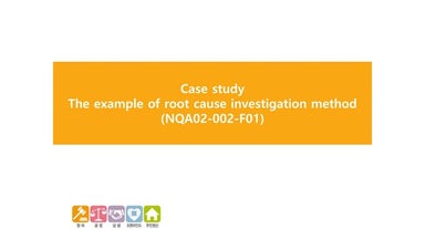 The example of root cause investigation method (NQA02-002-F01) (2).pptx