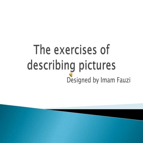 The exercises of describing pictures