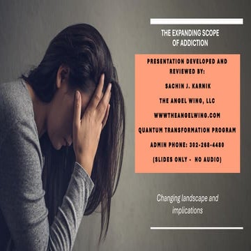 The Expanding Scope of Addiction - by - Sachin J. Karnik (www.TheAngelWing.com)