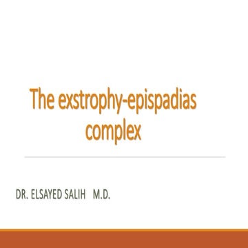The exstrophy epispadias complex