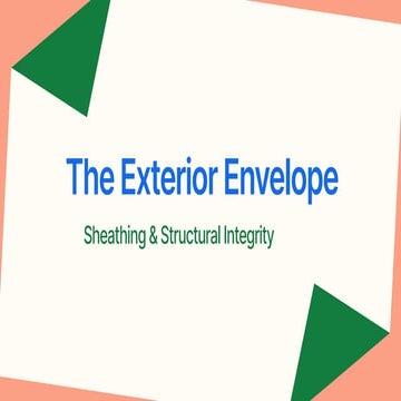 Exterior Envelope: Sheathing and Structural Integrity | PDF