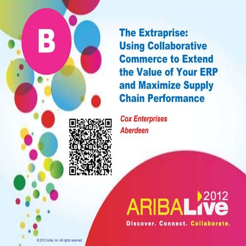 The Extraprise -  Using Collaborative Commerce to Extend the Value of Your ER...