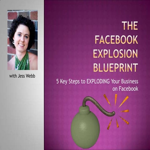 The Facebook Explosion Blueprint
