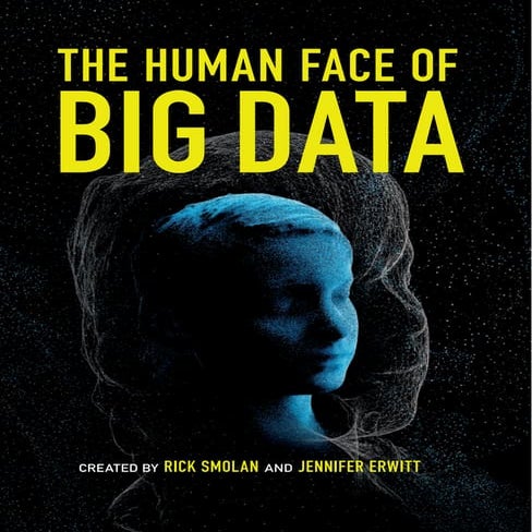 The face of Big Data