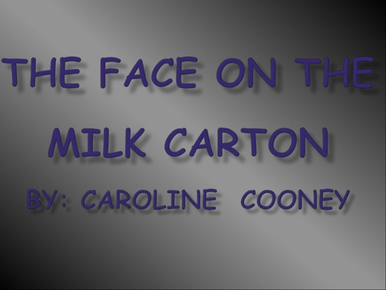 The Face On The Milk Carton
