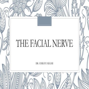 The facial nerve- anatomy and clinical examination | PPTX
