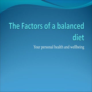 The Factors of a Balanced Diet