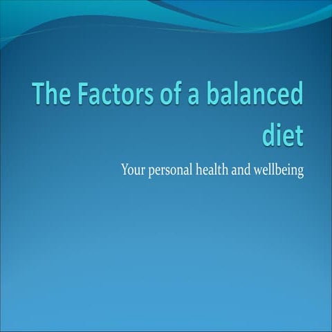 The Factors of a Balanced Diet