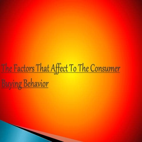 The factors which affect on consumer buying behavior