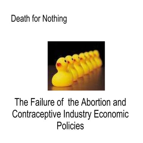 Failure of Abortion Industry Economic Policies Part One