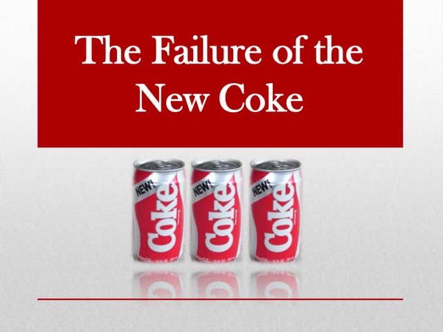 The failure of new coke 1985