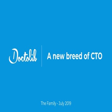 A new breed of CTO - Philippe Vimard, CTO & COO at Doctolib
