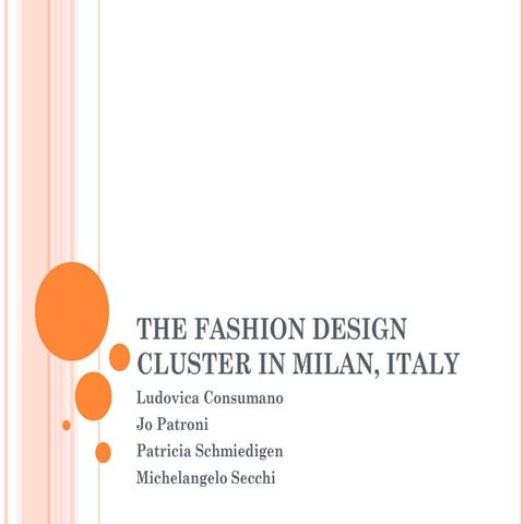 The Fashion Design Cluster in Milan, Italy