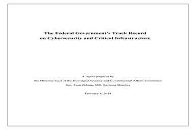 The Federal Government's Track Record on Cybersecurity and Critical Infrastru...
