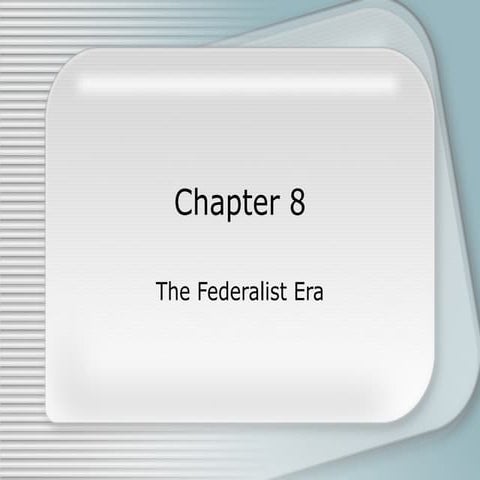 The federalist era