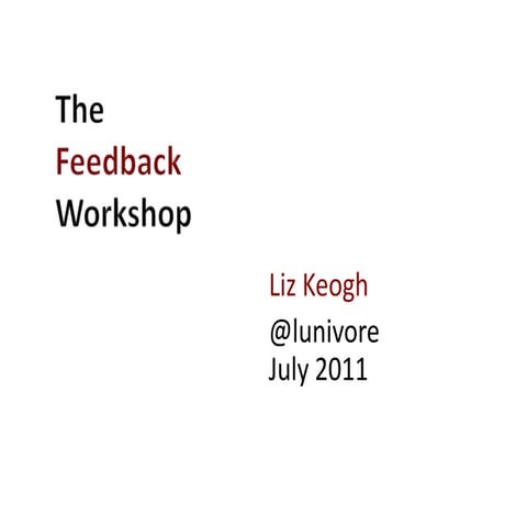 The feedback workshop