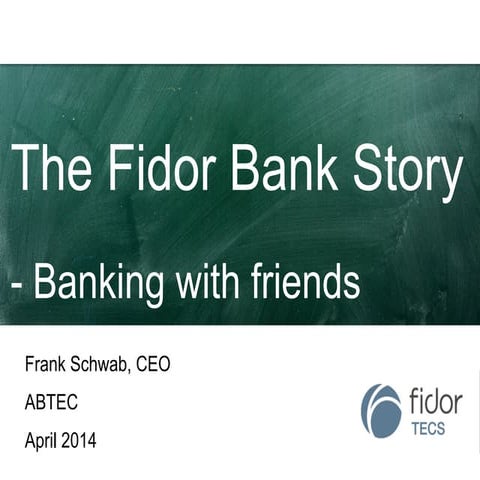 The Fidor Bank Story, Frank Schwab, Fidor TecS AG