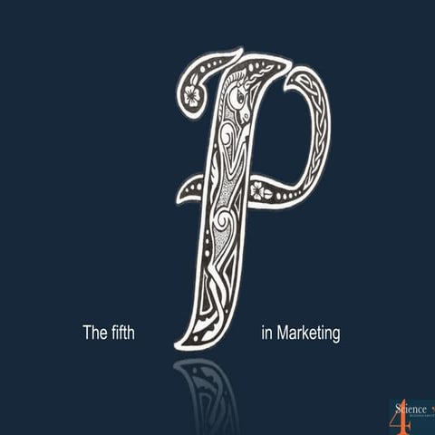 The fifth p, student version
