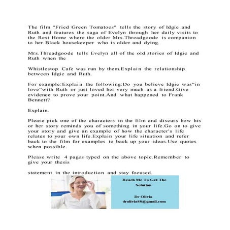 The film Fried Green Tomatoes tells the story of Idgie and Ruth an | DOCX