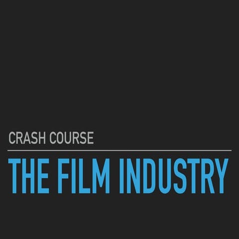 The Film Industry Introduction