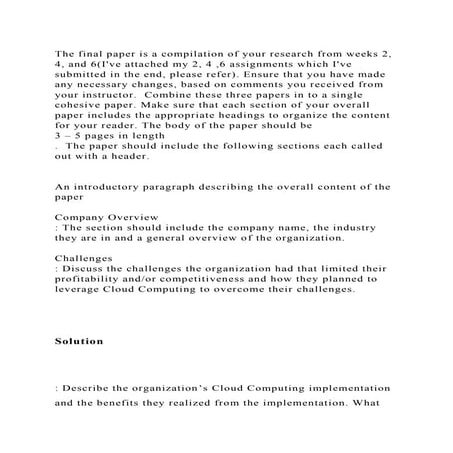 The final paper is a compilation of your research from weeks 2, 4, a.docx