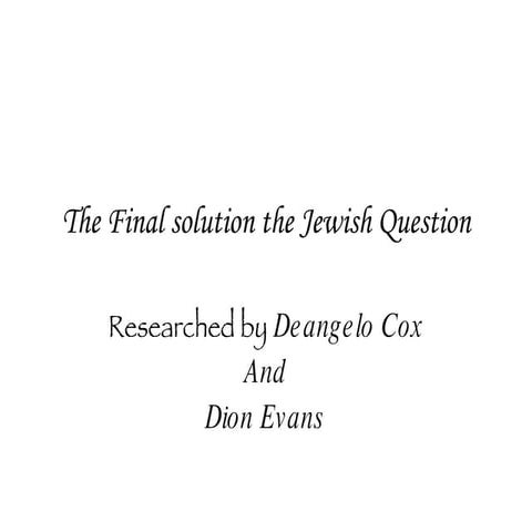 The final solution to the jewish question dion and deangelo