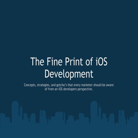The Fine Print of iOS Development