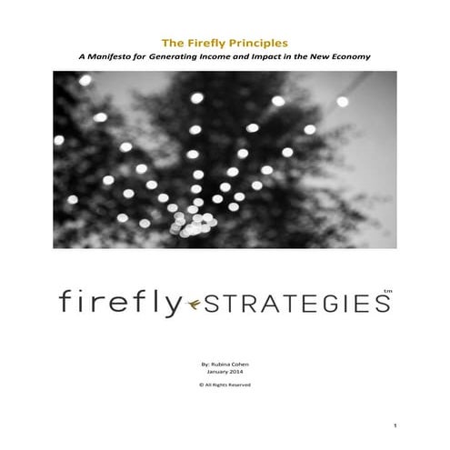 The Firefly Principles- A Manifesto for Generating Income and Impact in the N...
