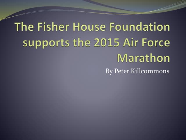The Fisher House Foundation supports the 2015 Air Force Marathon