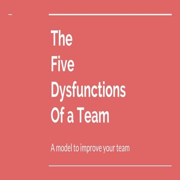 The Five Dysfunctions of a Team