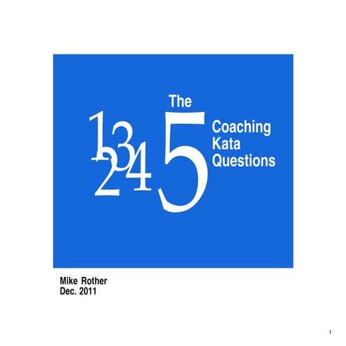 The Five Coaching Kata Questions