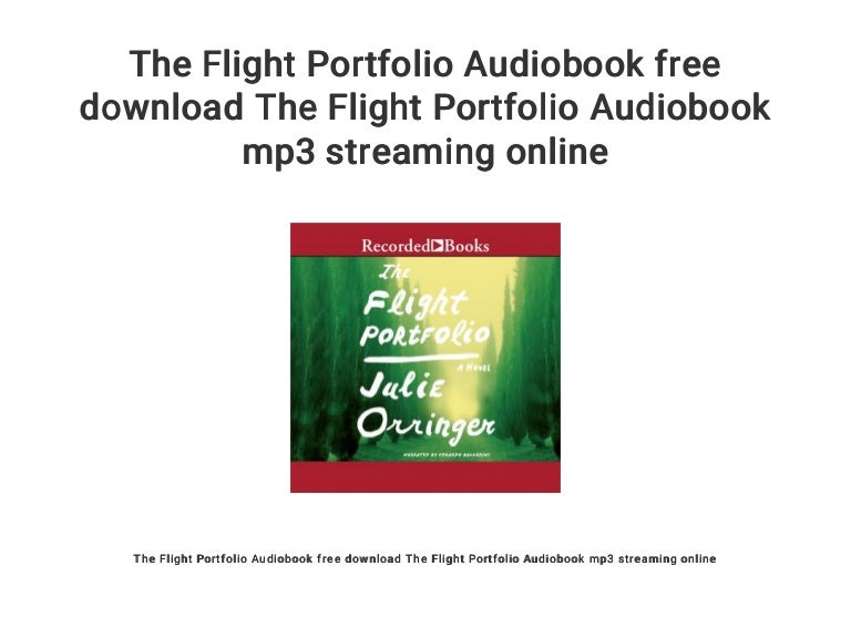 The Flight Portfolio Audiobook free download The Flight Portfolio Aud…