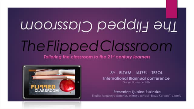 The flipped classroom