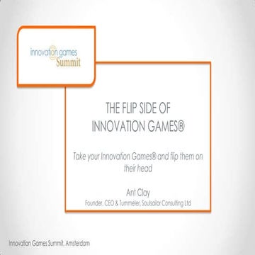 The Flip Side of Innovation Games