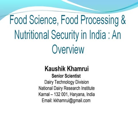 Food Science, Food Processing & Nutritional Security in India : An Overview