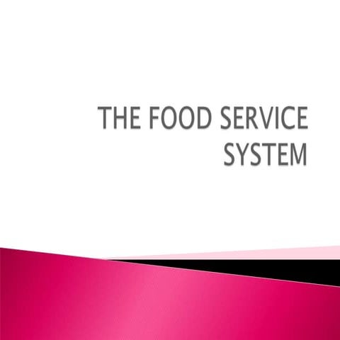 The food service system