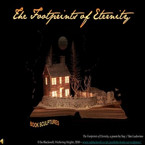 THE FOOTPRINTS OF ETERNITY, a poem by Suy / São Ludovino