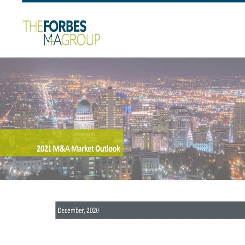 The forbes m+a group 2021 ma market outlook v final