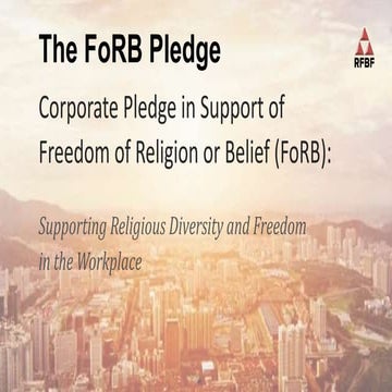 The FoRB Pledge -- Corporate Pledge in Support of Freedom of Religion or Beli...