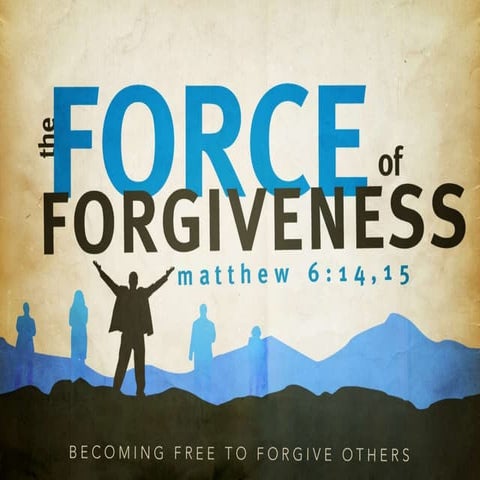 The force of forgiveness