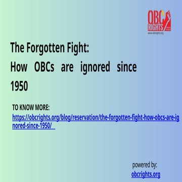 The Forgotten Fight How OBCs are ignored since 1950.pptx