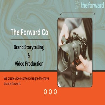 The Forward Co - Brand Storytelling & Video Production | PDF