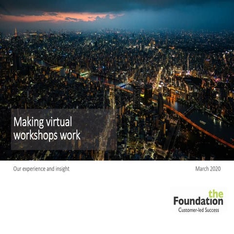 Making Virtual Workshops Work - March 2020